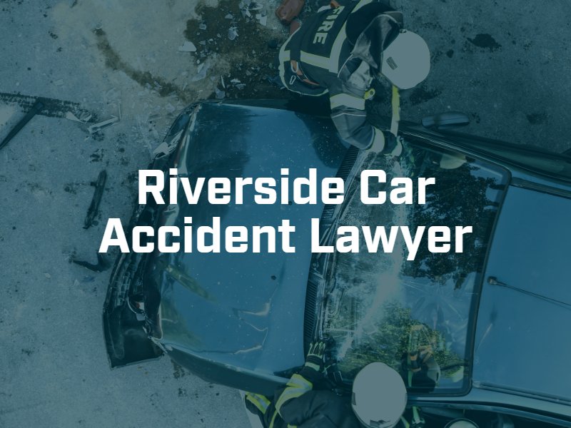 Riverside Car Accident Lawyer Hanson &amp; Mouri