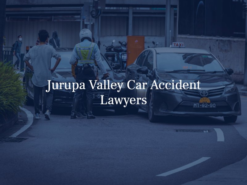 jurupa valley car accident lawyer