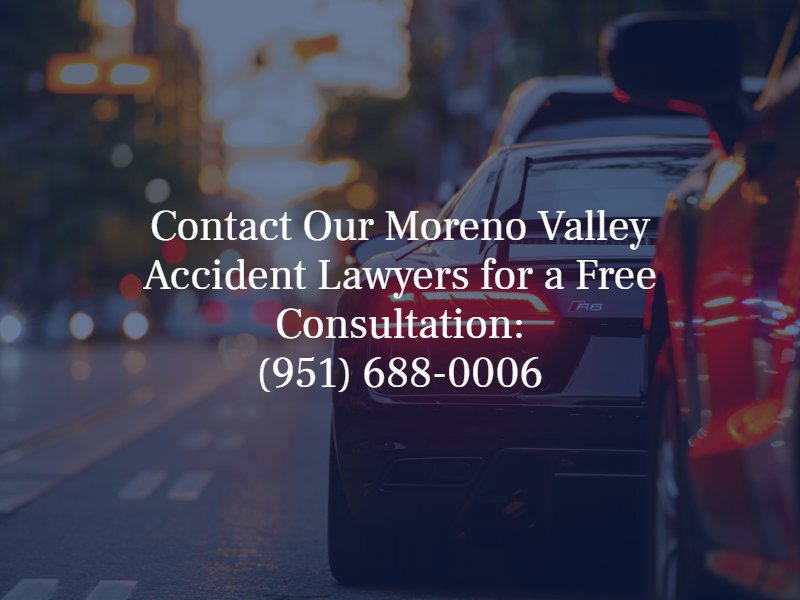 contact our moreno valley accident lawyers