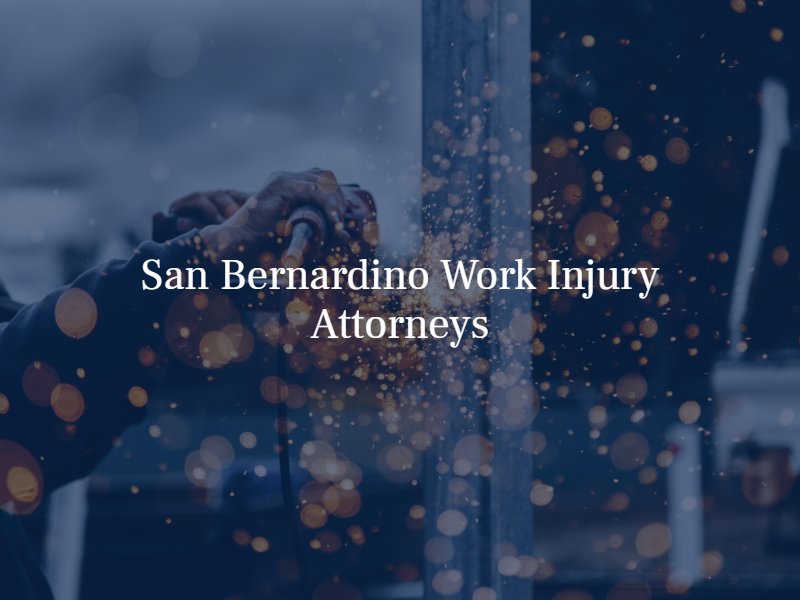 San Bernardino work injury lawyers