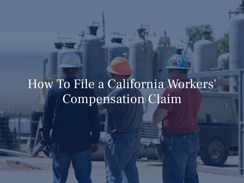 How To File a California Workers' Compensation Claim