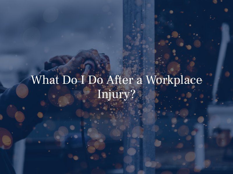 What Do I Do After a Workplace Injury?