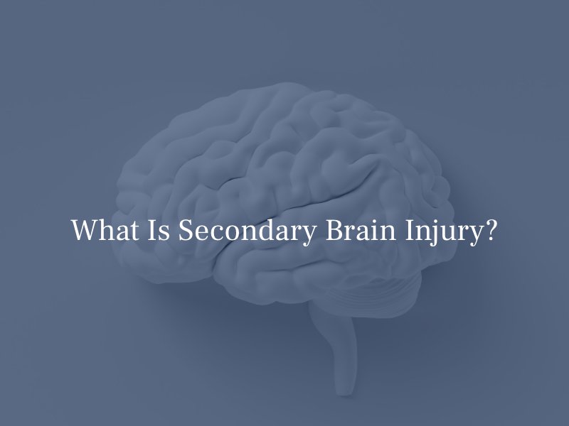 
What Is Secondary Brain Injury?