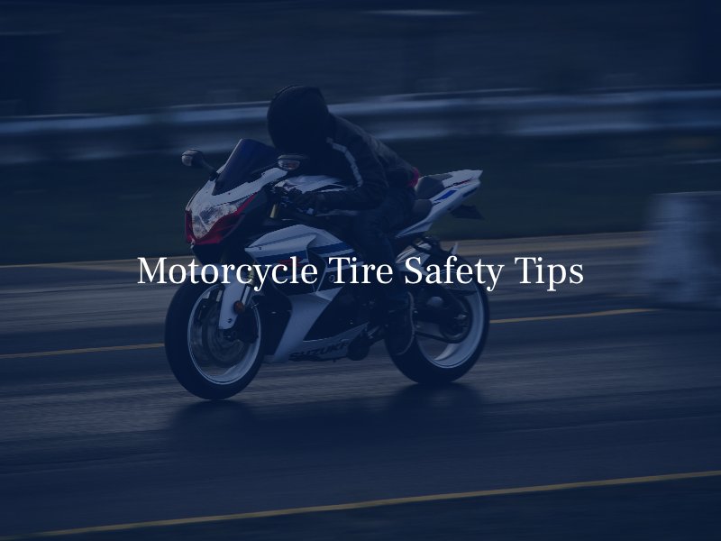 Motorcycle Tire Safety Tips