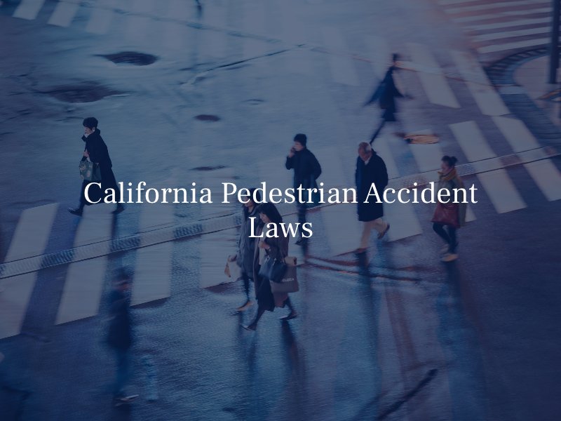 California Pedestrian Accident Laws