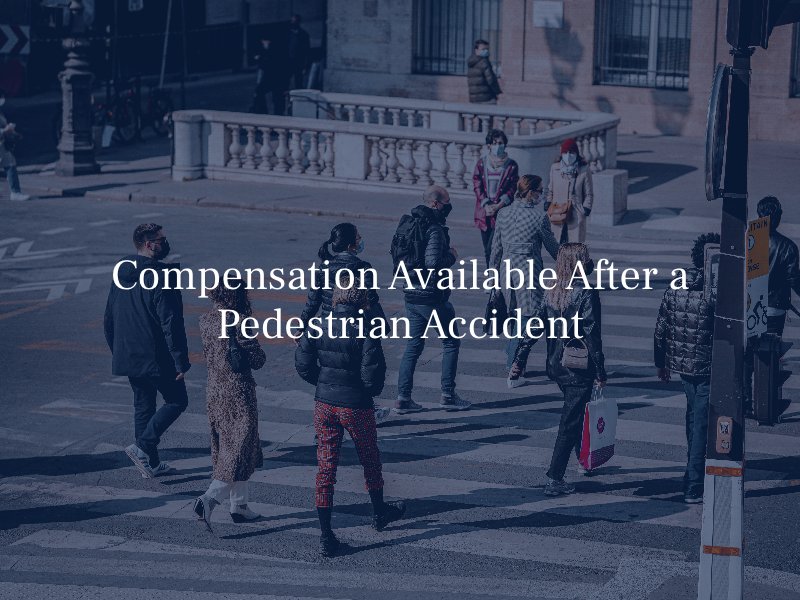 Compensation Available After a Pedestrian Accident