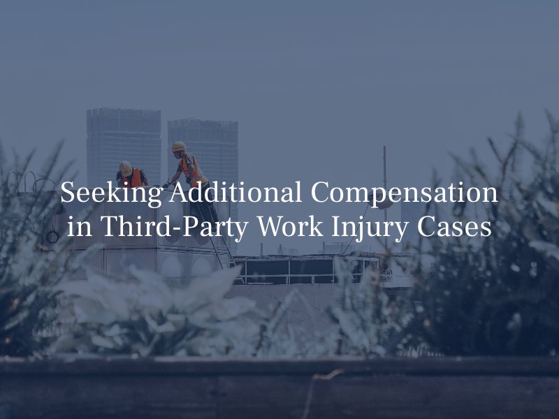 Seeking Additional Compensation in Third-Party Work Injury Cases