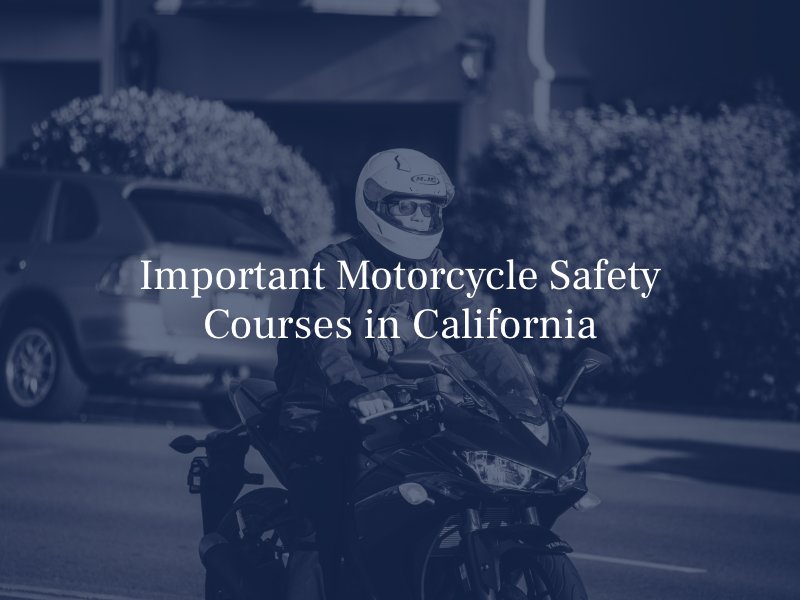 important motorcycle safety courses in california