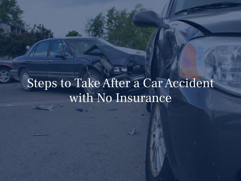 steps to take after a car accident with no insurance