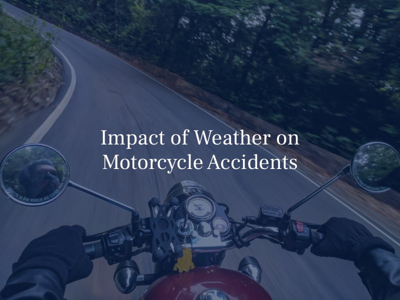 impact of weather on motorcycle accidents