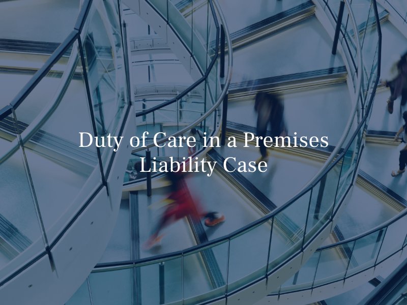 duty of care in a premises liability case